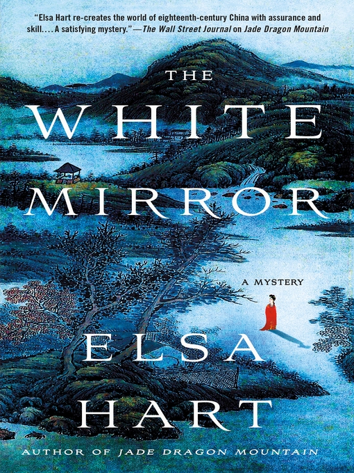 Title details for The White Mirror by Elsa Hart - Wait list